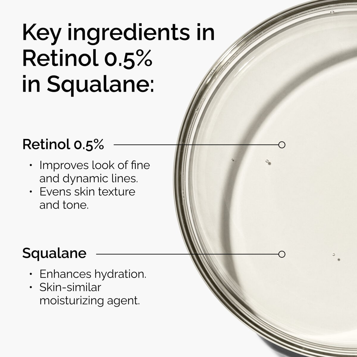 retinol-0-5-in-squalane-i9 FY25-D41247-ORD-Web-PDP-Rtnl-05pct-Sql-1x1-EN-2a.jpg